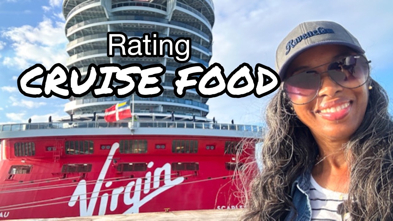 How I rated the food on Virgin Voyages Scarlet Lady - PART 2