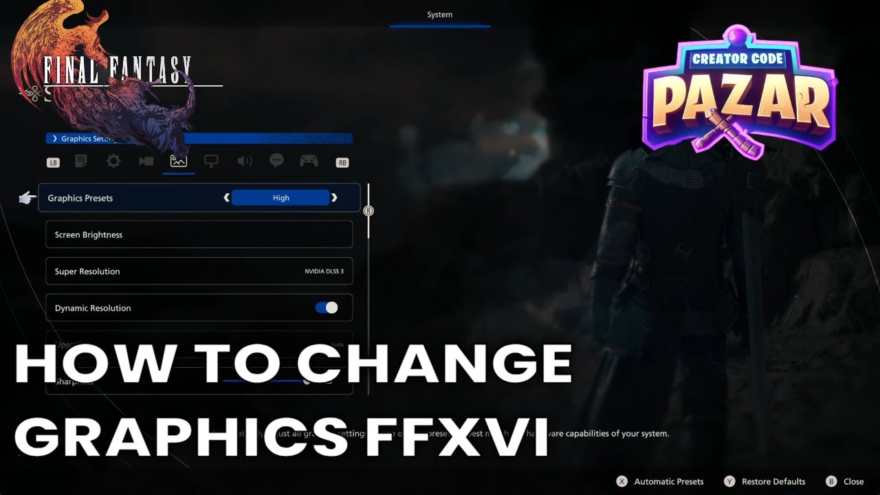 How to Change Graphics on Final Fantasy XVI on PC