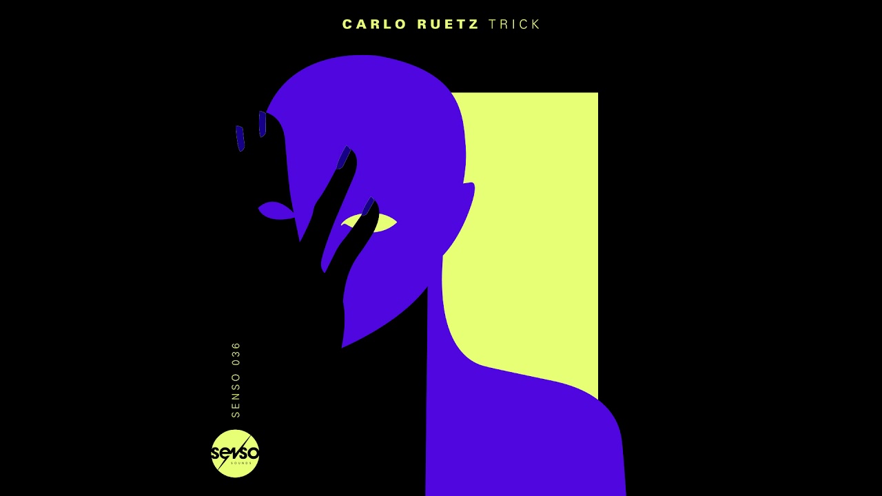 Carlo Ruetz - Trick (Original Mix)