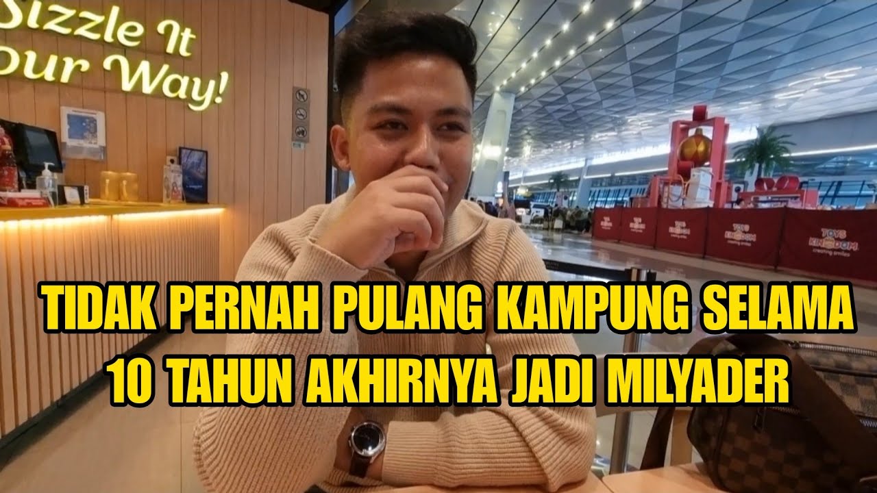 10 TAHUN KERJA DI ARAB PULANG KAMPUNG  JADI MILYADER 