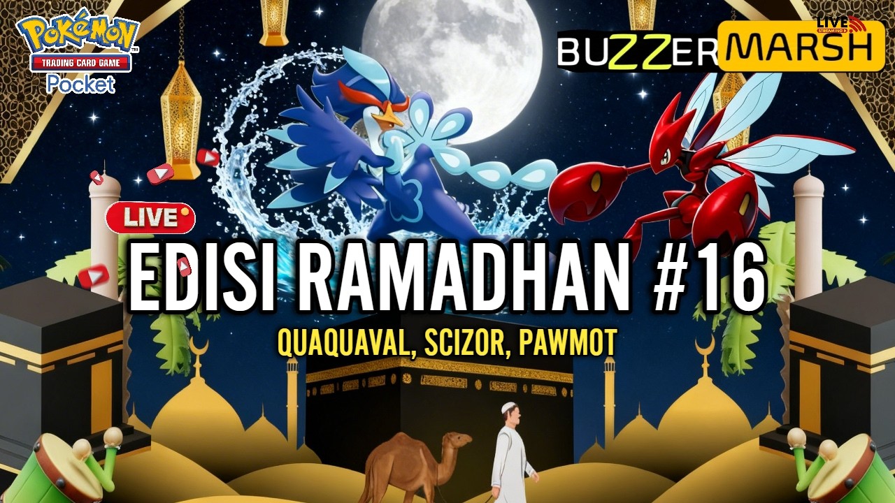 LIVE 🔴 DAY16 RAMADHAN QUAQUAVAL, SCIZOR DAN ANTI META LAINNYA - POKEMON TCG POCKET