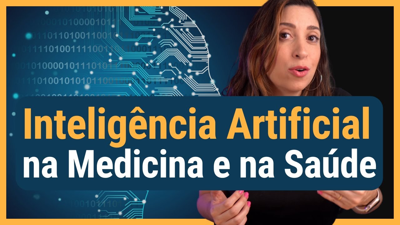 O uso da INTELIGÊNCIA ARTIFICIAL na medicina e na saúde!