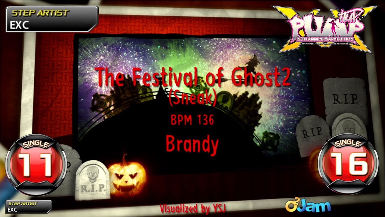 [PUMP IT UP XX] The Festival of Ghost2 (Sneak) S11 & S16