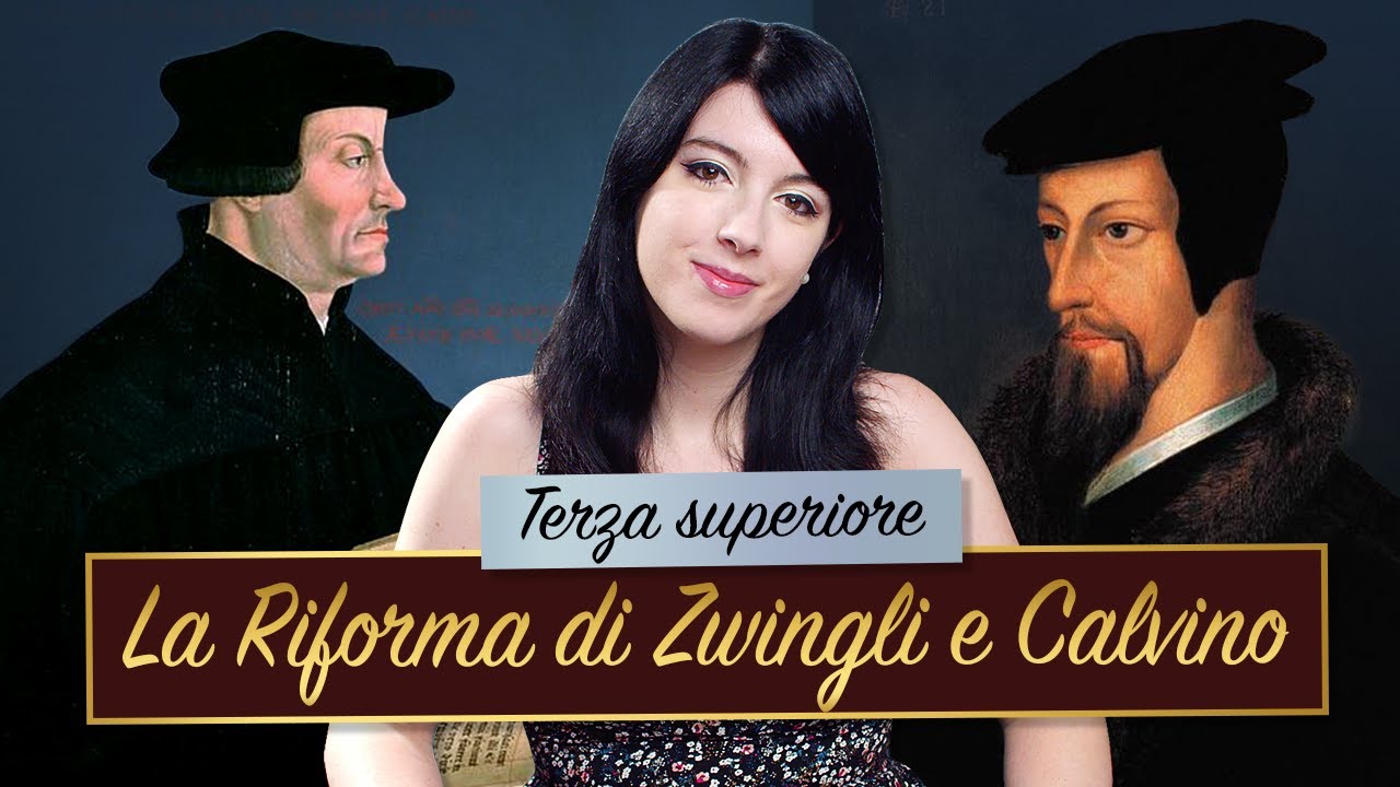 La Riforma di Zwingli e Calvino || Storia moderna