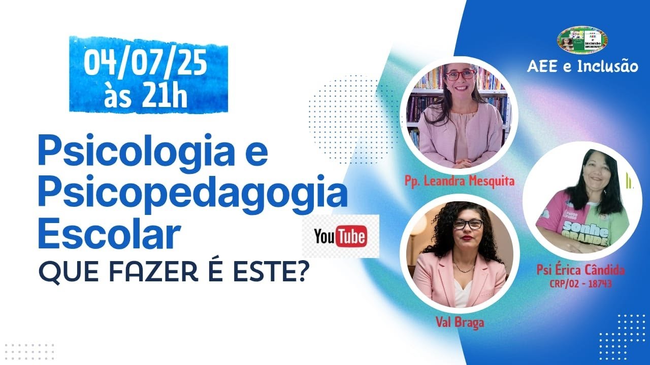 Psicologia e Psicopedagogia Escolar: Que fazer é este