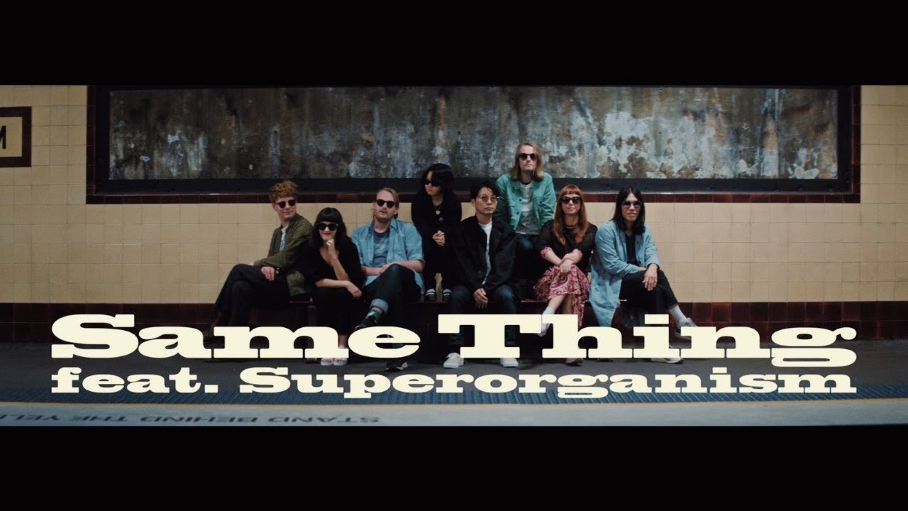 星野源 &ndash; Same Thing (feat. Superorganism) [Official Video]