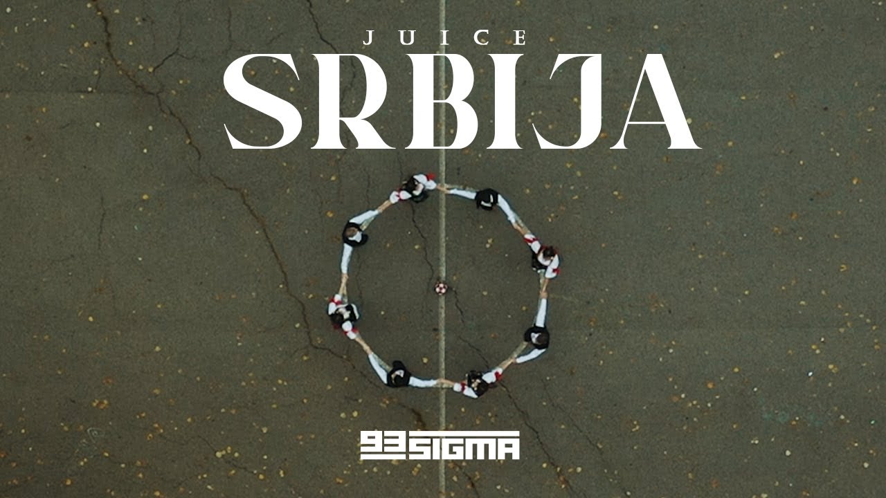 JUICE - SRBIJA [OFFICIAL VIDEO]