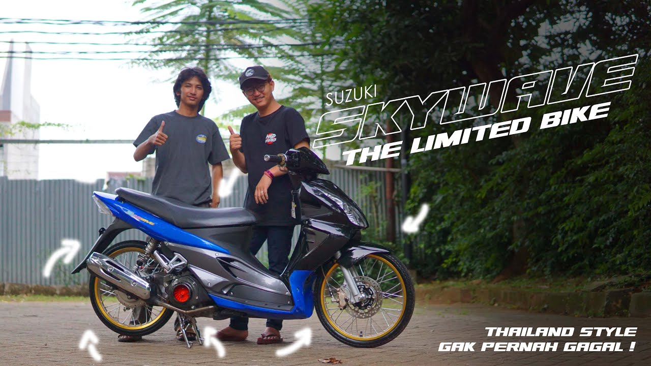 REVIEW MODIFIKASI SUZUKI SKYWAVE 125 THAILAND STYLE BY BROTHER GARAGE HABIS 20 JUTA!!