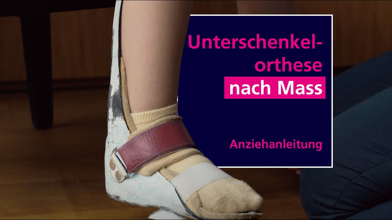 Unterschenkelorthese | Anziehanleitung