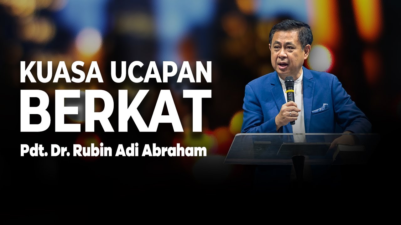 KUASA UCAPAN BERKAT - Pdt. Dr. Rubin Adi Abraham #kotbahterbaru #kotbahsingkat #berkathariini