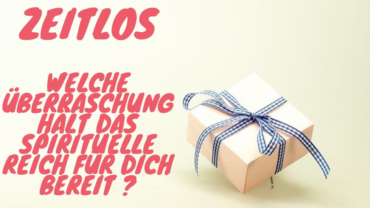 Zeitlose Legung - Welche &Uuml;berraschung 🎉 h&auml;lt dein spirituelles Reich f&uuml;r dich bereit ? Auswahlorakel