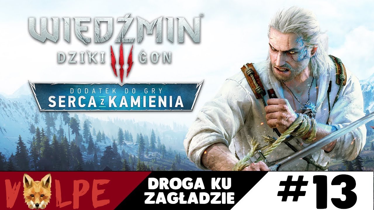 Wiedźmin 3: Serca z Kamienia #13 Największy Koszmar Iris | Droga Ku Zagładzie