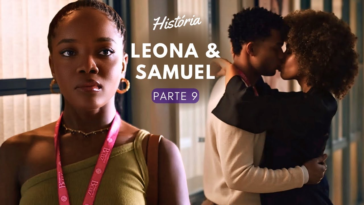 (Repost) História de Leona e Samuel (Parte 9) | Dona de Mim