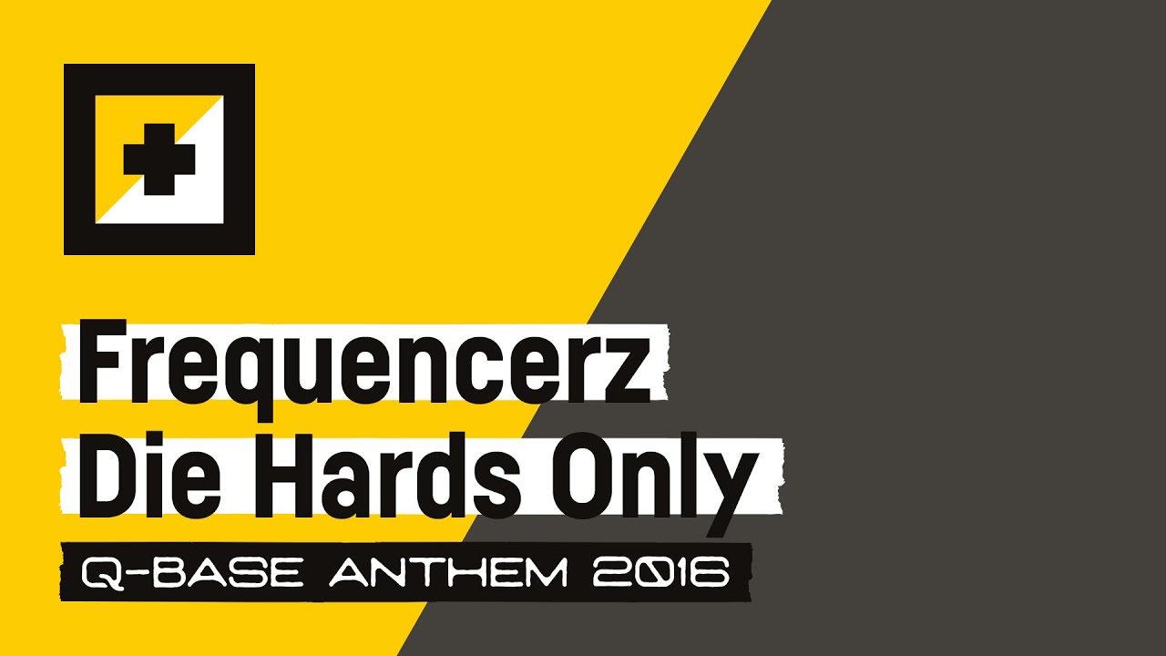 Q-BASE 2016 | Frequencerz - Die Hards Only (Q-BASE Anthem 2016)