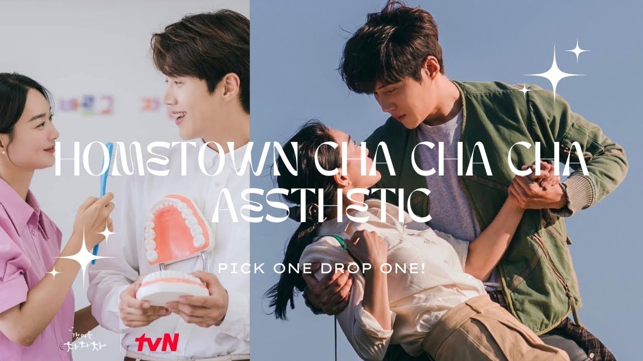 hometown cha cha cha aesthetic | pick one drop one