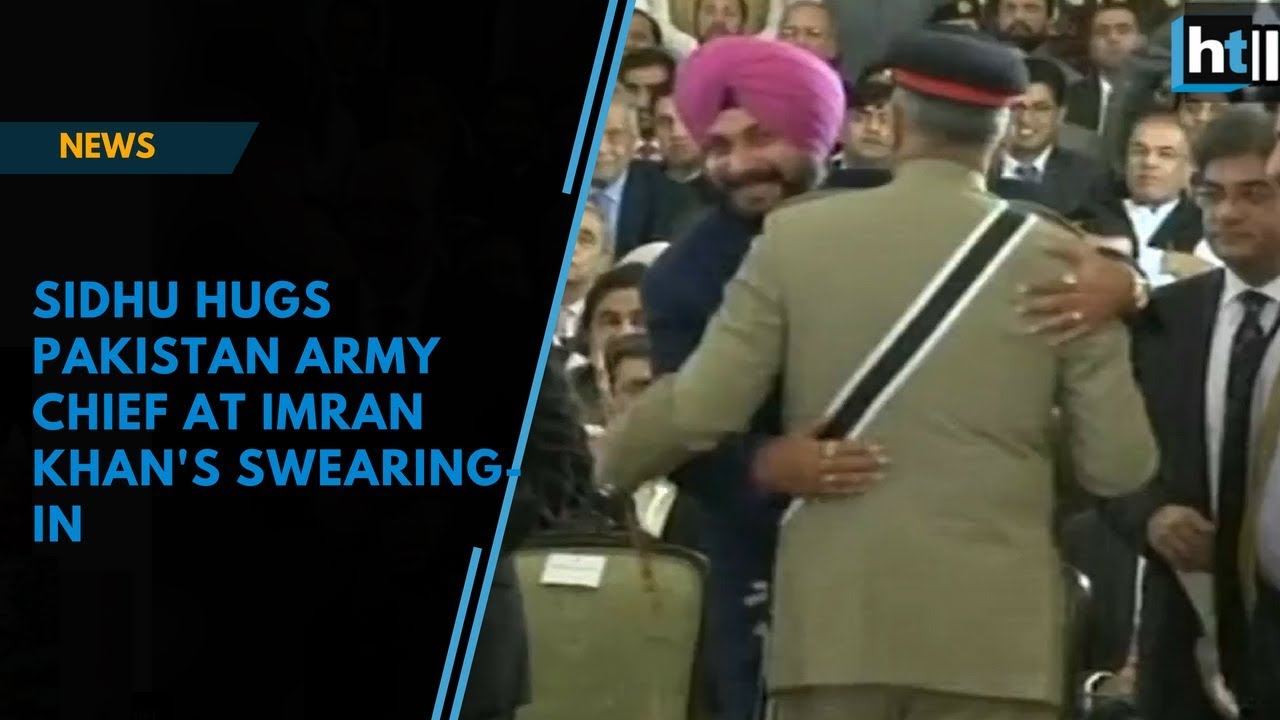Watch: Sidhu hugs Pakistan Army Chief at Imran Khan's swearing in