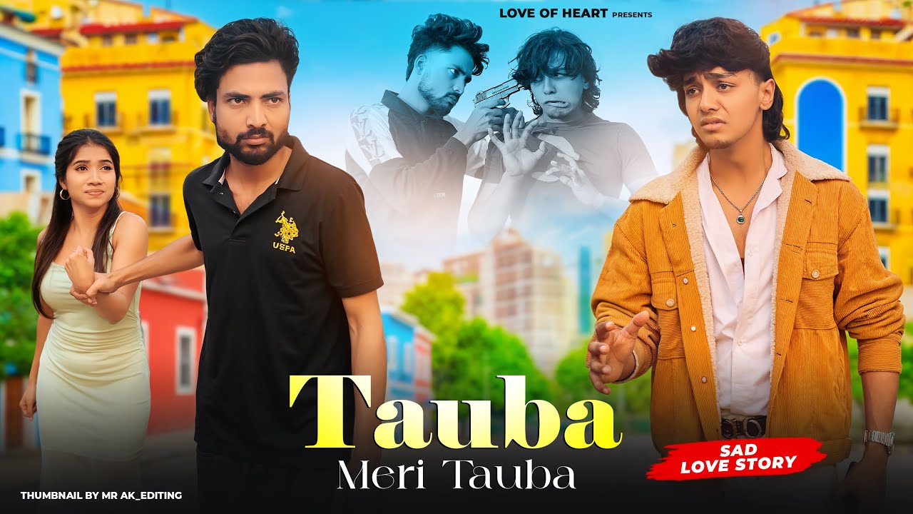 Tauba Meri Tauba Song | Prity & Mithun | Badash | Navjit Buttar | Sad Song | Love Of Heart