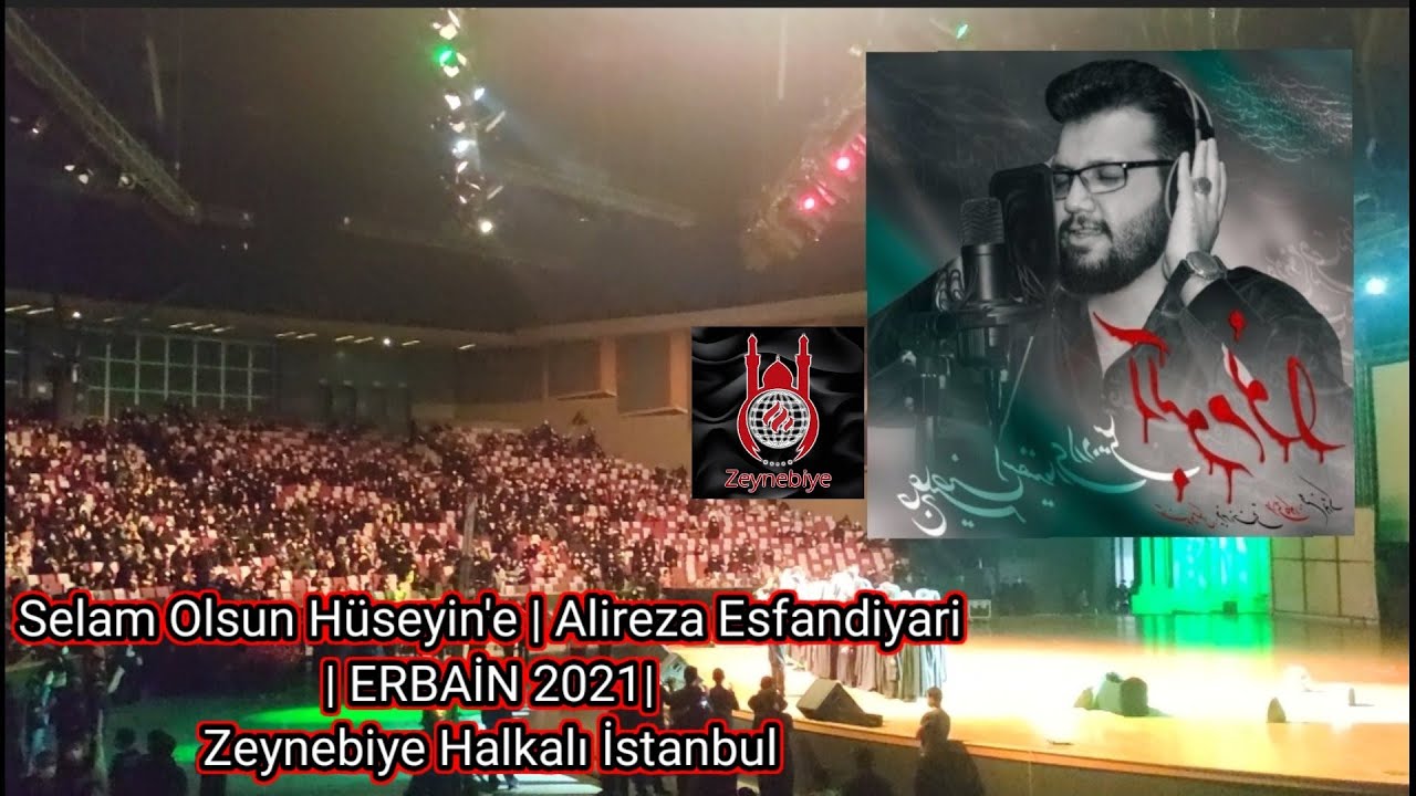 Alireza İsfandiyari | Selam Olsun Hüseyin'e | ERBAİN 2021| Zeynebiye Halkalı İstanbul