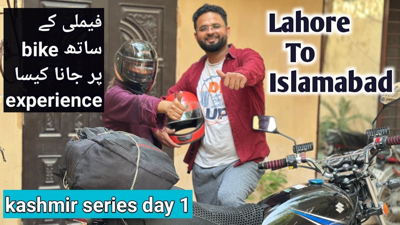 Lahore to Islamabad on bike gs 150 | Lahore to Rawalpindi on bike with family | day 1