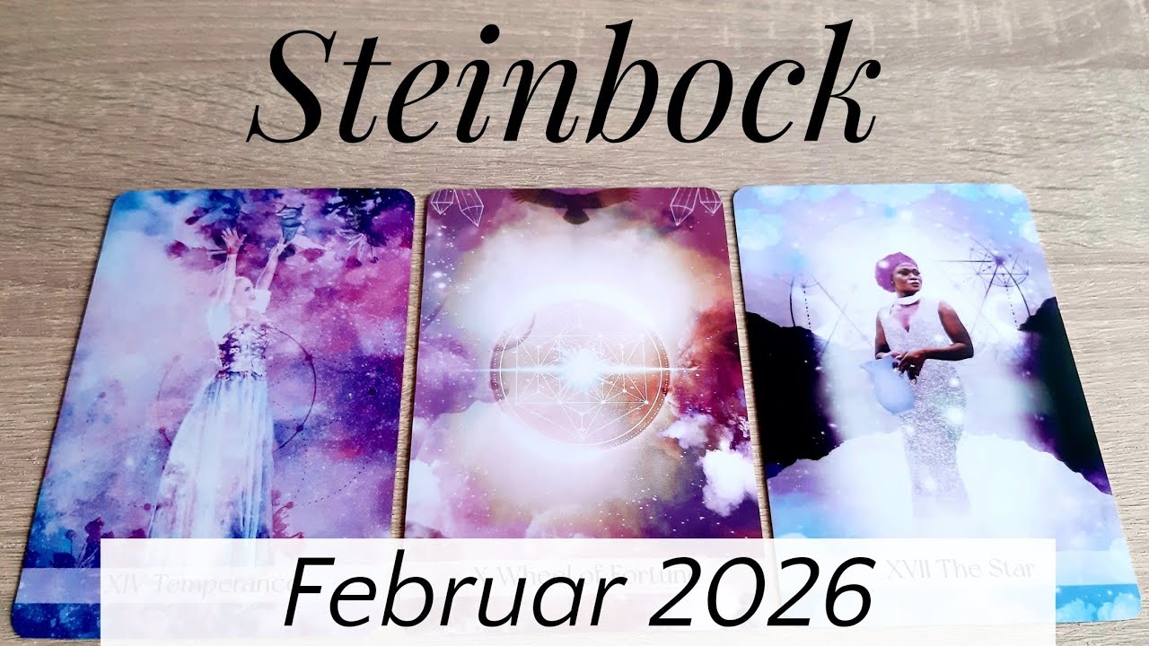 ♑STEINBOCK - Februar 2026 | Vertraue Deinem (Herzens-)Weg! Vergangenheit wird bereinigt! Tarot 