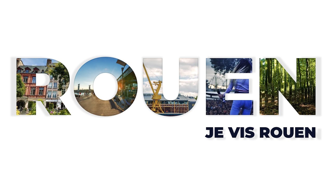 JE VIS ROUEN