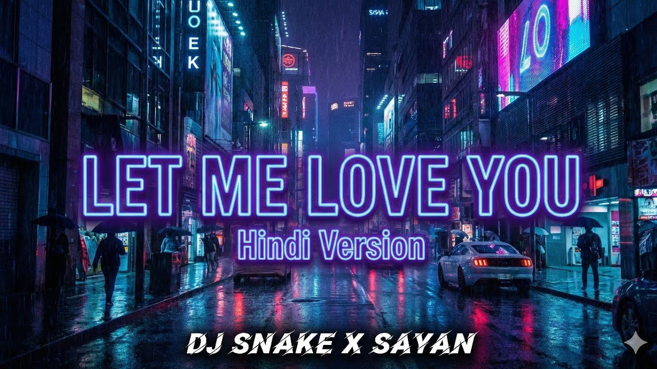 DJ Snake x Sayan - Let me Love You (Full Video): Fan Made Version