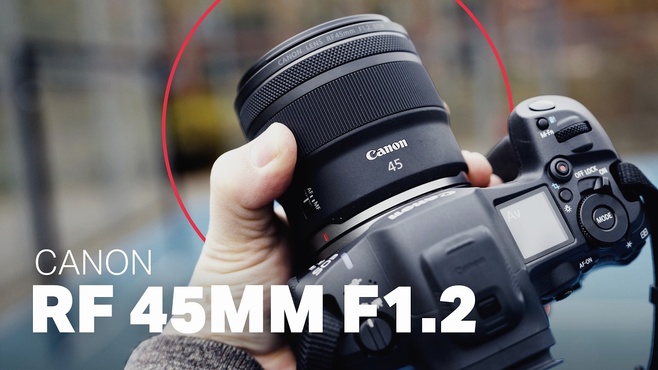 Canon RF 45mm F1.2 STM – Das Preis-Leistungs-Wunder unter 500€?