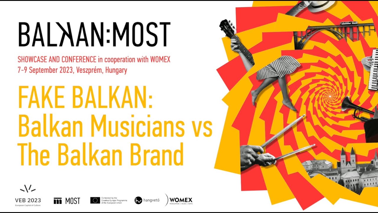 FAKE BALKAN: Balkan Musicians vs The Balkan Brand - BALKAN:MOST Conference panel discussion