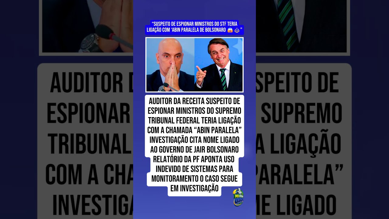 SUSPEITO DE ESPIONAR MINISTROS DO STF &Eacute; DA ABIN PARALELA DE BOLSONARO