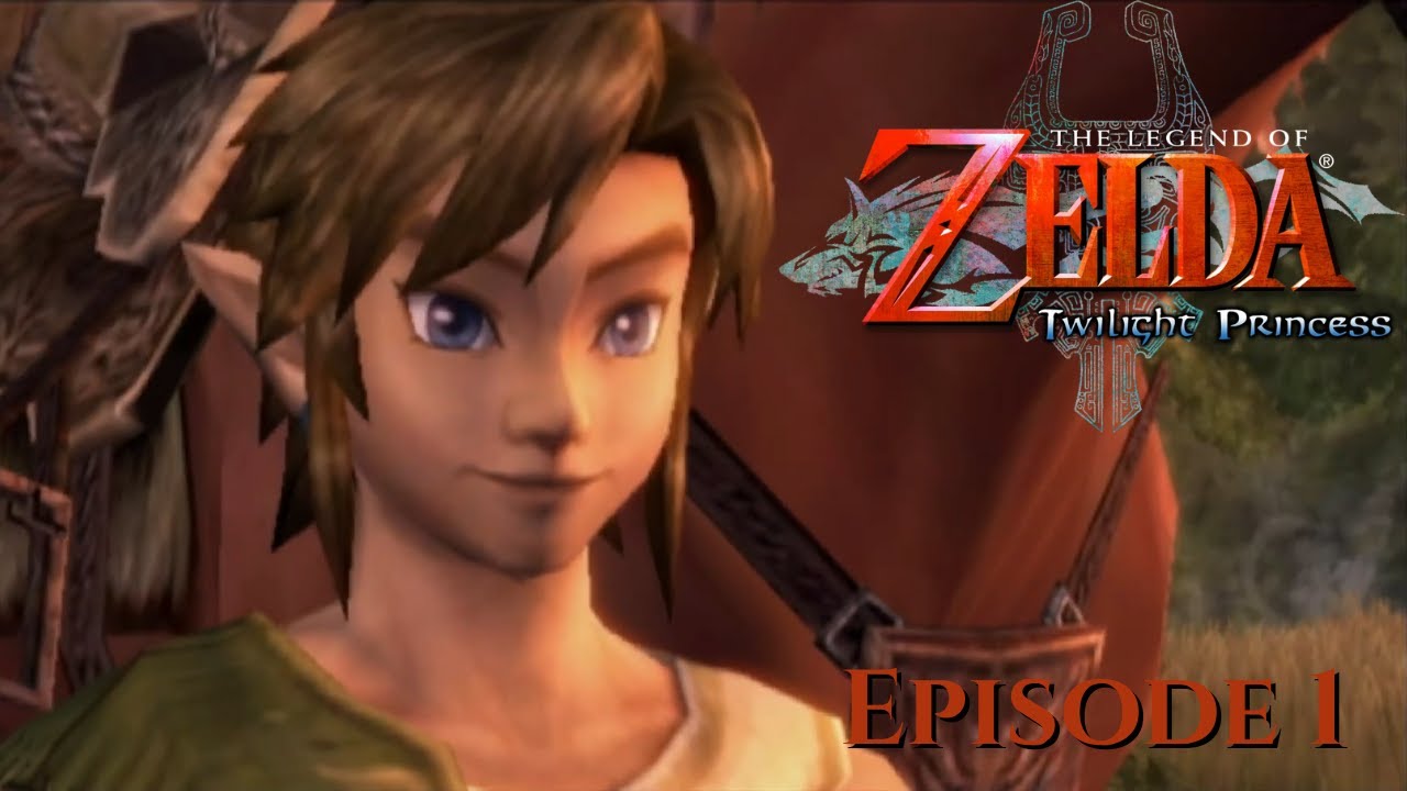 The Legend of Zelda: Twilight Princess - Episode 1