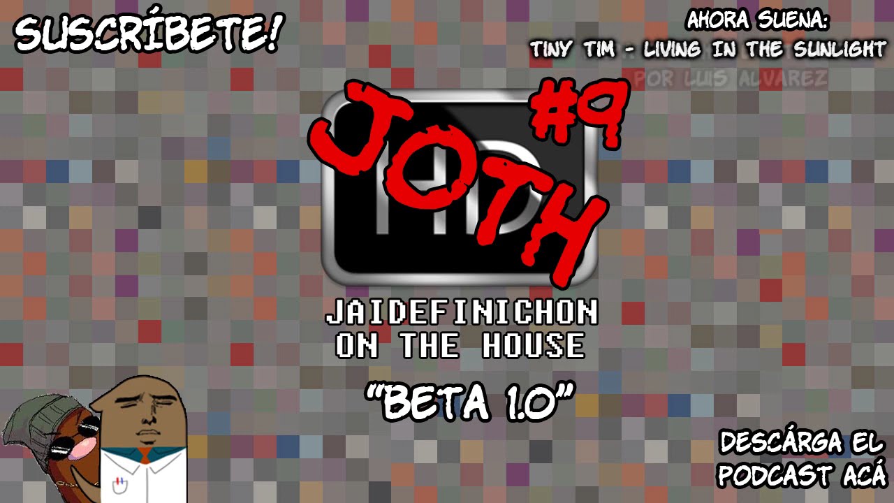 Podcast JOTH - Podcast #9 - JOTH (Beta 1.0)