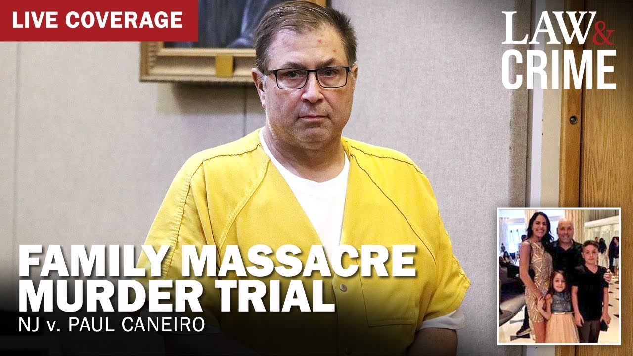 LIVE: Family Massacre Murder Trial — NJ v. Paul Caneiro — Hearing