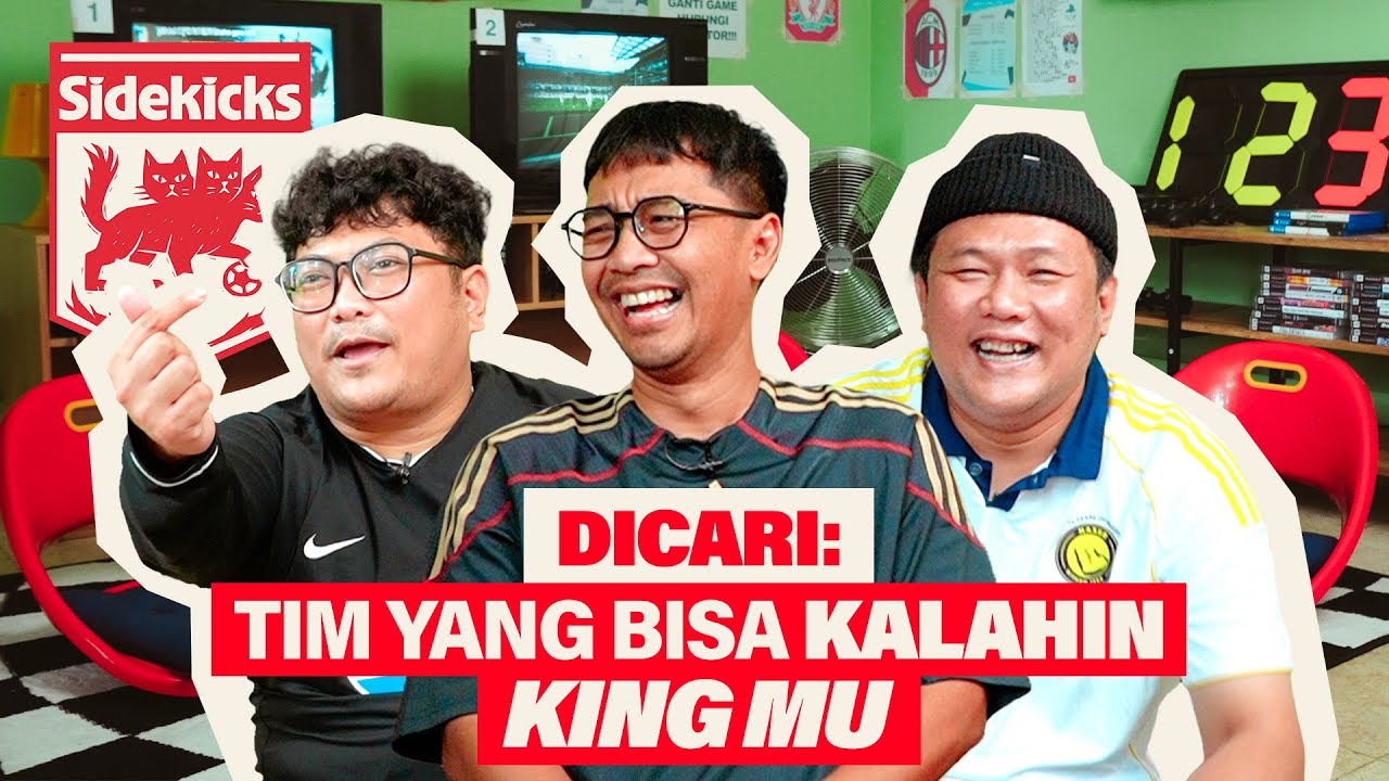SIDEKICKS - KING MU BIKIN CUACA MINGGU INI MENDUNG DAN BANJIR AIR MATA BUAT FANS ARSENAL