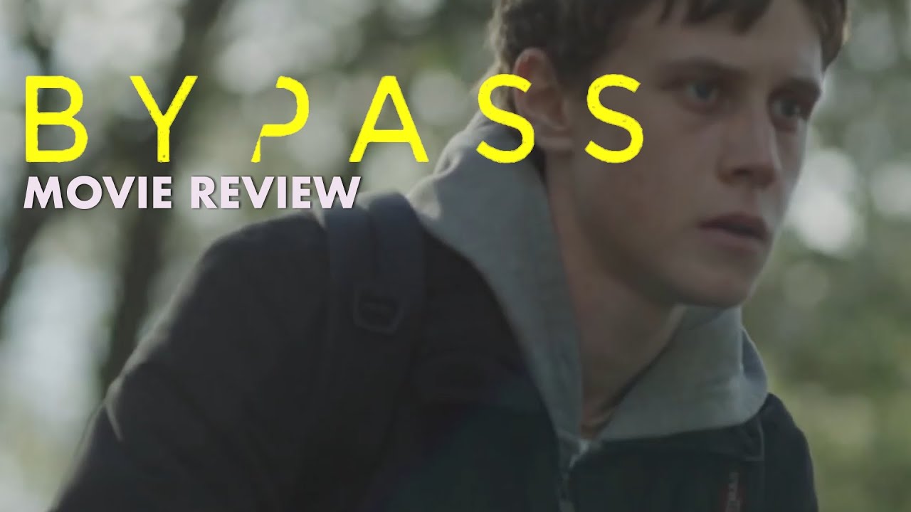 Bypass Film Review | Reviews on Realism #28 | Kitchen Sink Film