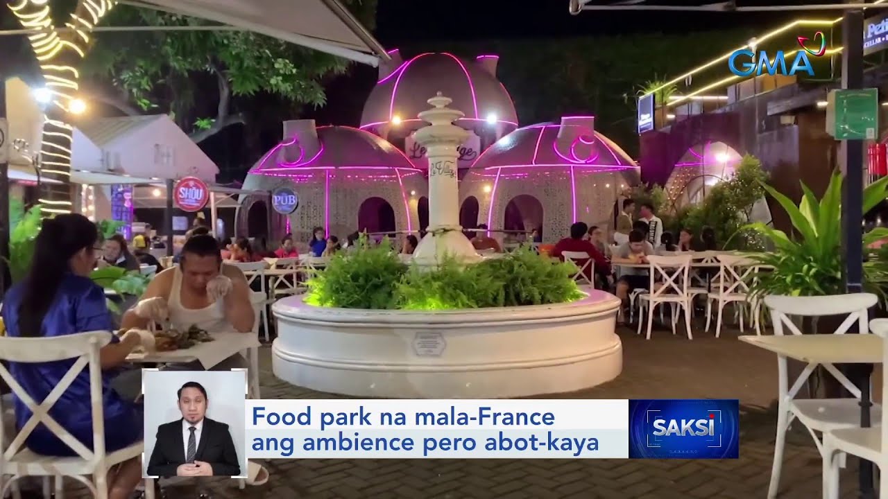 Food park na mala-France ang ambience pero abot-kaya | Saksi
