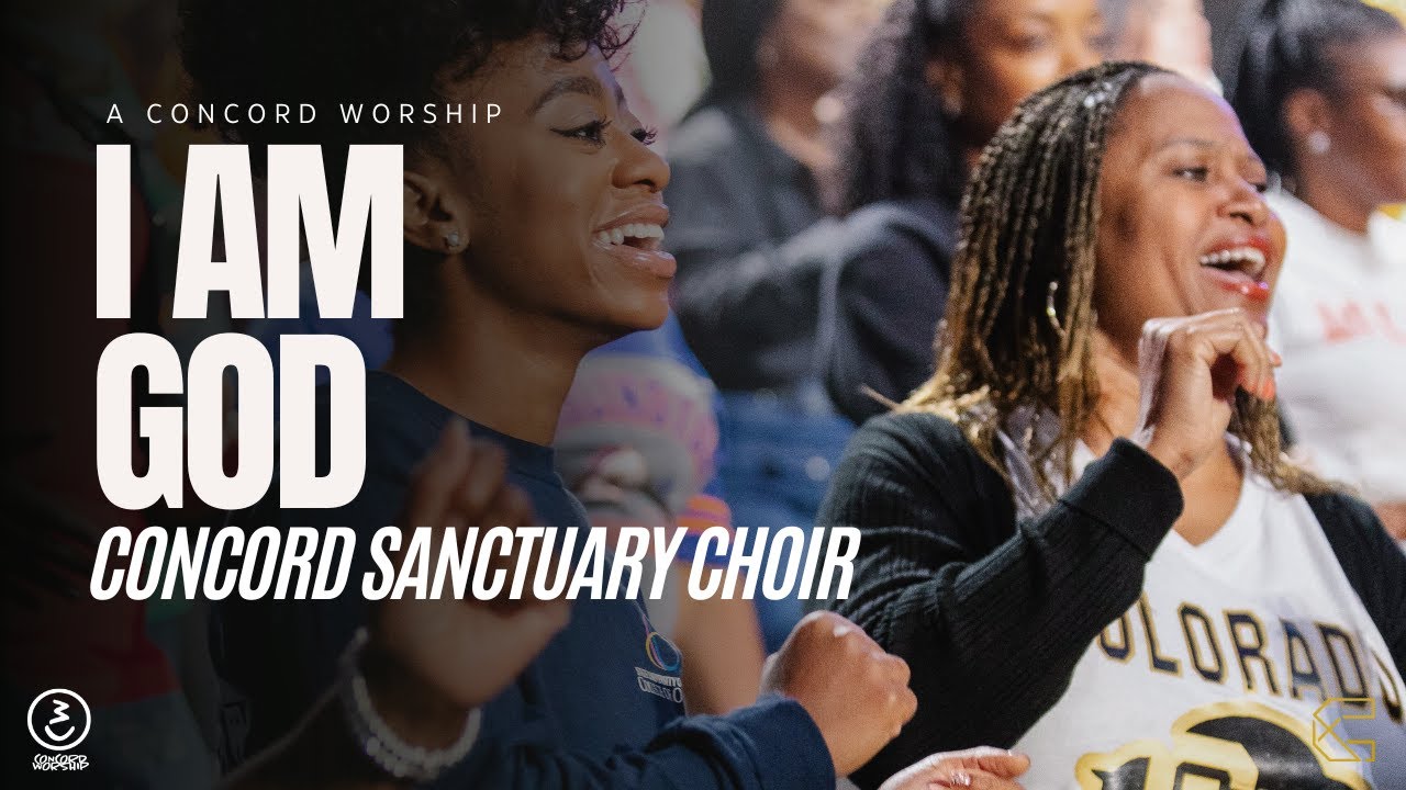 I Am God- Concord Sanctuary Choir ft. Brittany Stevenson // Concord Worship