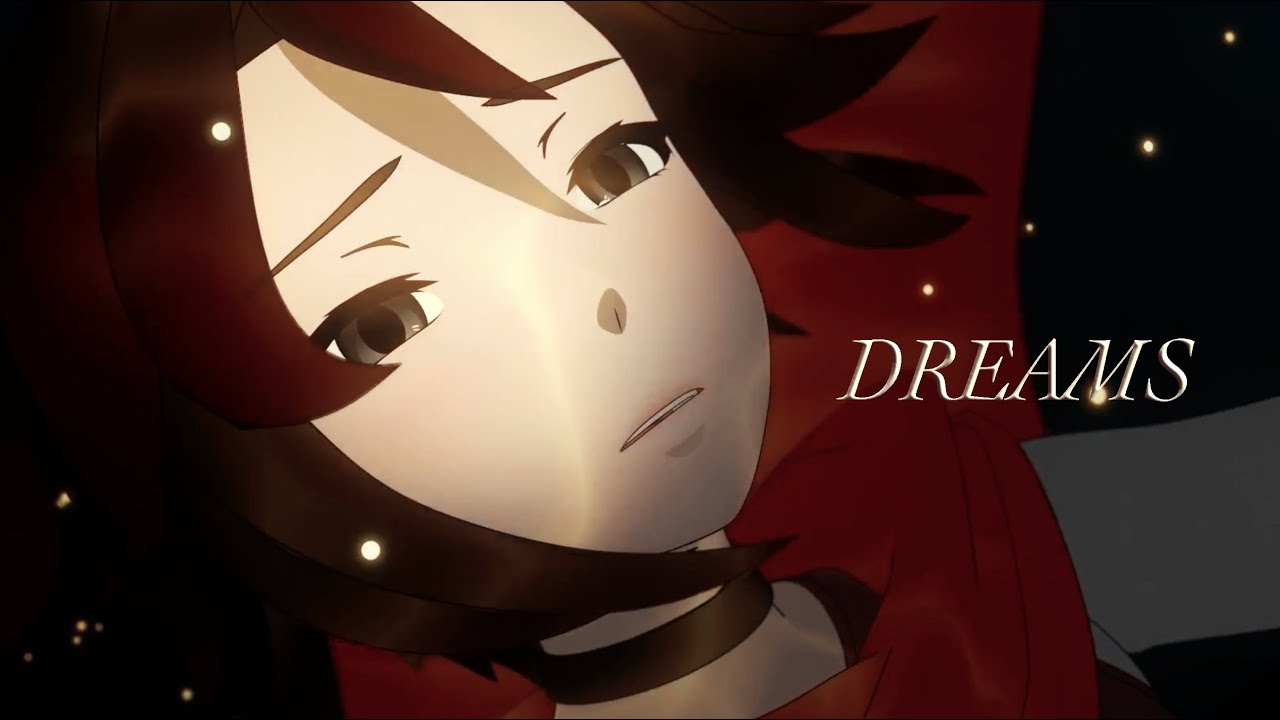 RWBY AMV: "Dreams"