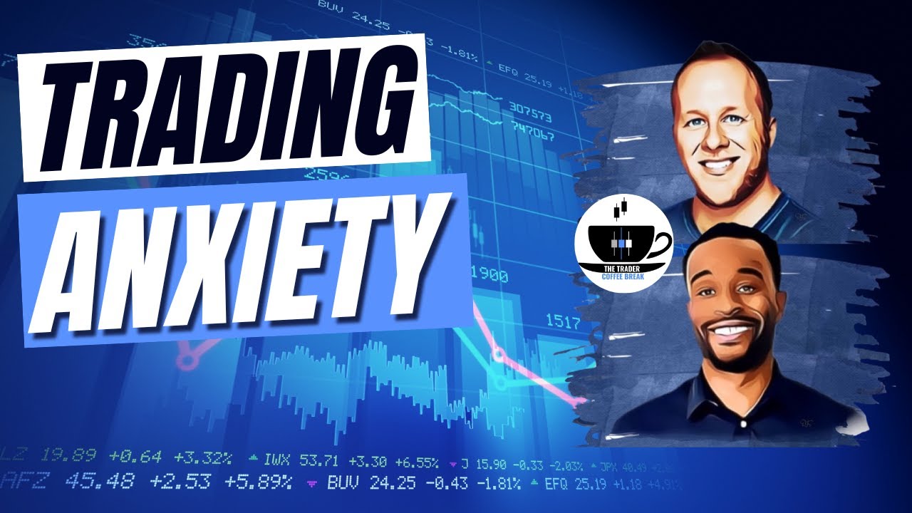 ANXIETY AND FEAR IN TRADING - How to deal with it