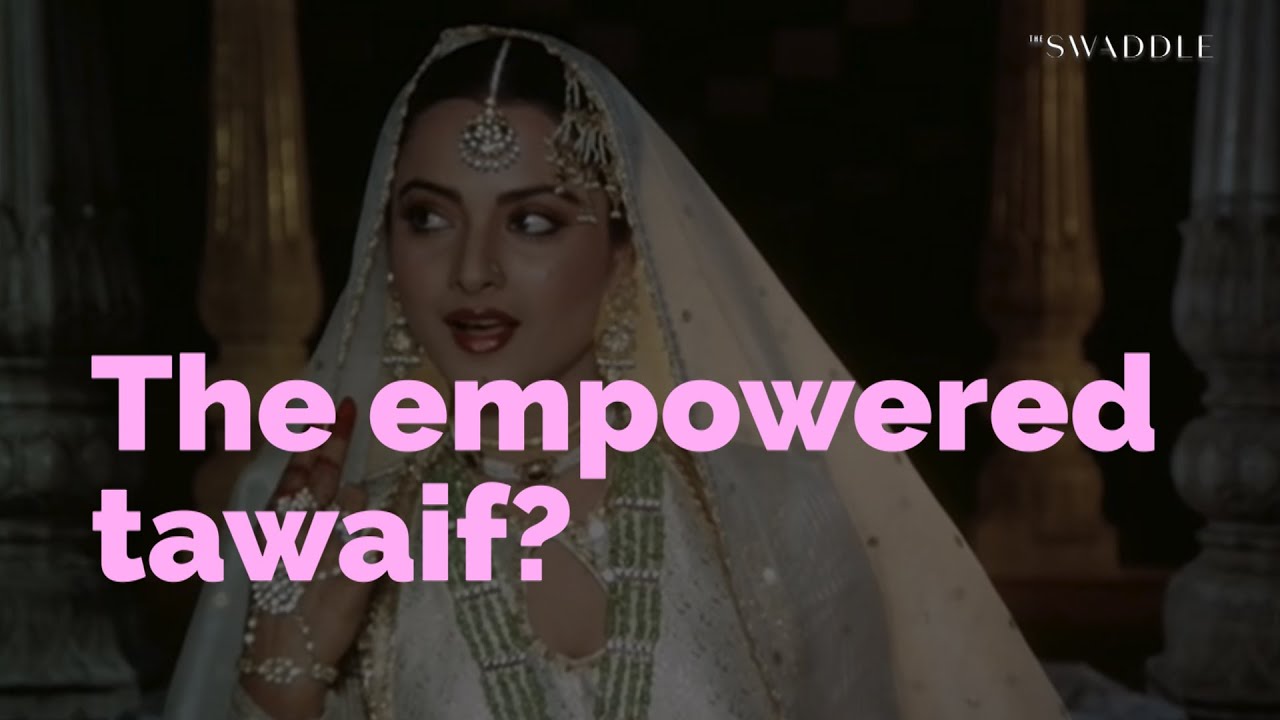 How Did Popular Indian Films Depict the Tawaif’s Agency?