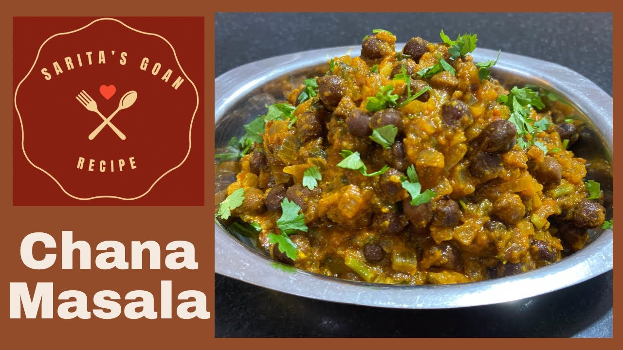 Chana Masala | Savory Indian Chick Peas | Goan Chana Masala Recipe | Sarita’s Goan Recipe