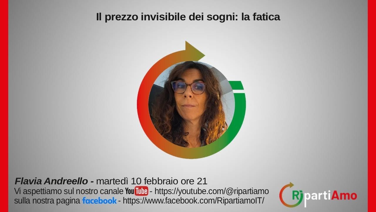 Il prezzo invisibile dei sogni: la fatica. Flavia Andreello