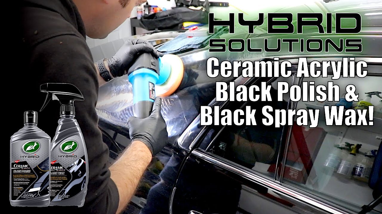 NEW Turtlewax Ceramic Acrylic Black Polish And Spray Wax! #TurtlewaxHybridSolutions