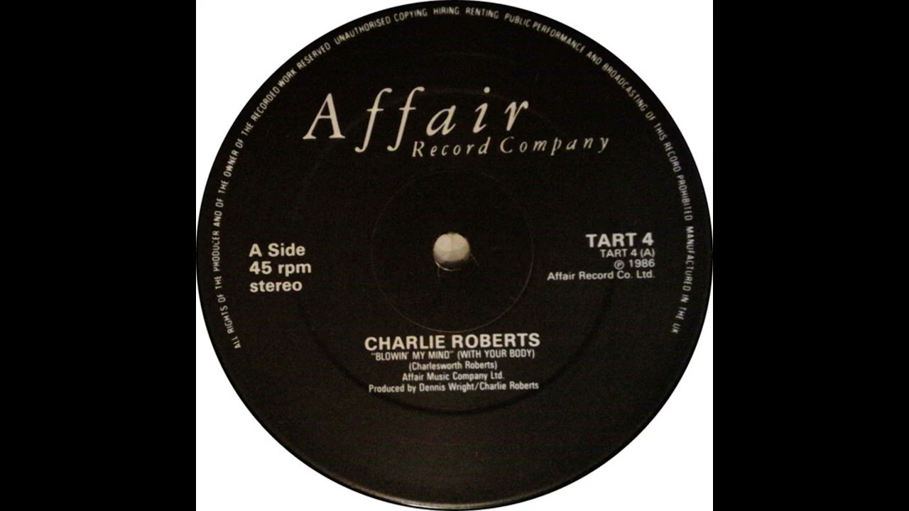 Charlie Roberts – Blowing My Mind (With Your Body)