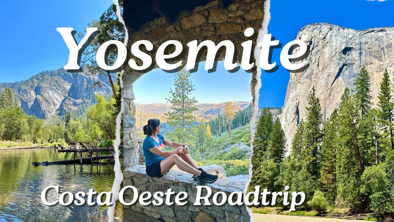 ✅ Que ver y hacer en el Parque Nacional de YOSEMITE en Verano📍Guía completa 🗺️  @martukyviajera 