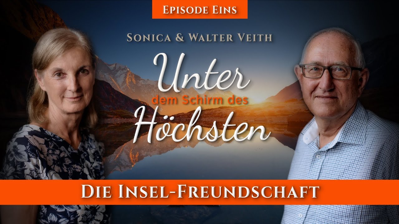 01. Die Insel-Freundschaft # Walter Veith, Sonica Veith # Unter dem Schirm des Höchsten