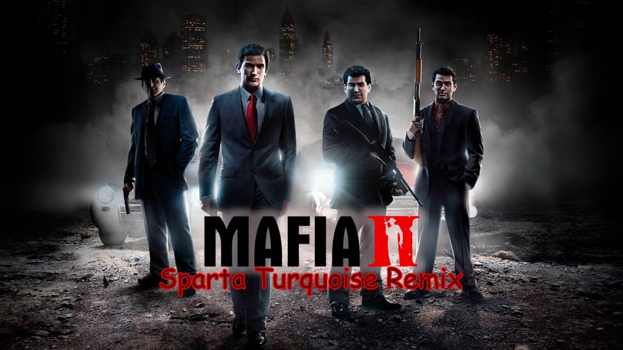Mafia 2 - Sparta Turquoise Remix