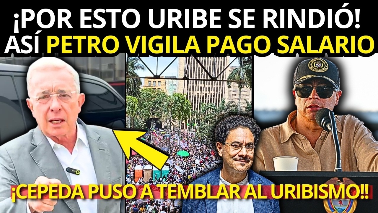 Urgente 🚨¡Por Esto URIBE SE RINDIÓ! Así PETRO VIGILARÁ Pago de SALARIO VITAL. Cepeda GANÓ Medellín
