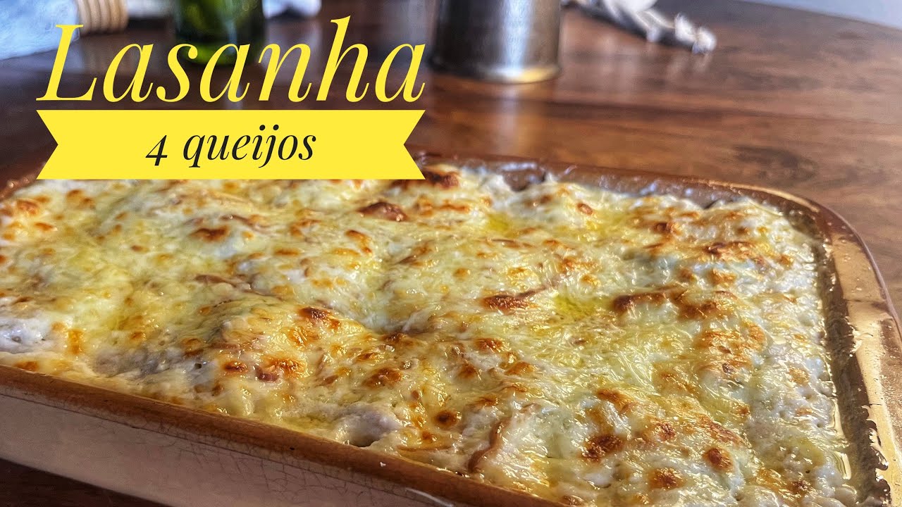O SEGREDO DA LASANHA 4 QUEIJOS PERFEITA