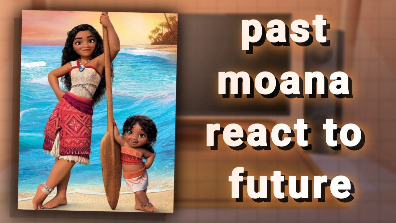 Past Moana React to Moana 2 // Part 2