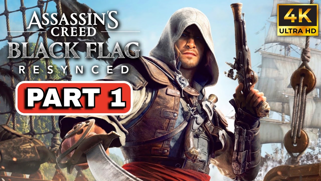 Прохождение Assassin's Creed Black Flag с повторной синхронизацией, часть 1 [4K 60FPS] - без комм...